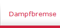 Dampfbremse